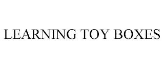 LEARNING TOY BOXES trademark