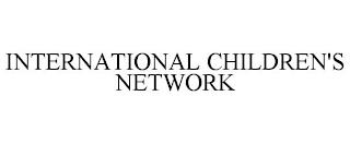 INTERNATIONAL CHILDREN'S NETWORK trademark