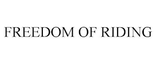 FREEDOM OF RIDING trademark