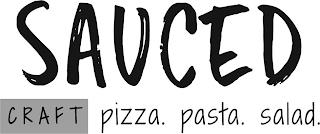 SAUCED CRAFT PIZZA. PASTA. SALAD. trademark