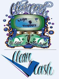 CLEAN CASH LEGIT $ TRAPPERS 100 GO LEGIT STAY LEGIT trademark