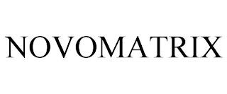 NOVOMATRIX trademark