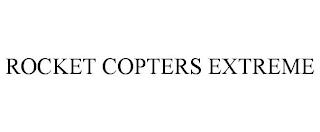 ROCKET COPTERS EXTREME trademark