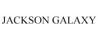 JACKSON GALAXY trademark