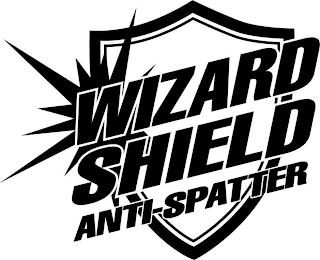 WIZARD SHIELD ANTI-SPATTER trademark