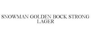 SNOWMAN GOLDEN BOCK STRONG LAGER trademark