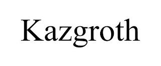 KAZGROTH trademark