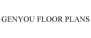 GENYOU FLOOR PLANS trademark