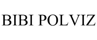 BIBI POLVIZ trademark