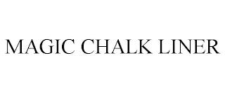 MAGIC CHALK LINER trademark