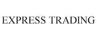 EXPRESS TRADING trademark