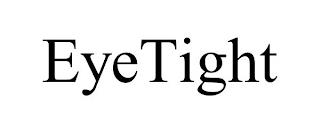 EYETIGHT trademark