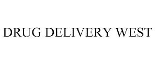 DRUG DELIVERY WEST trademark