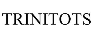 TRINITOTS trademark