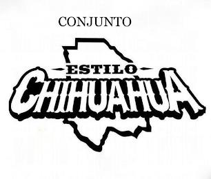 CONJUNTO - ESTILO - CHIHUAHUA trademark