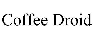 COFFEE DROID trademark