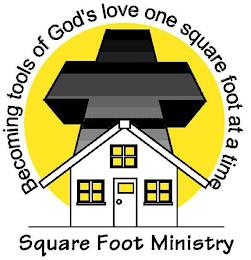 BECOMING TOOLS OF GOD'S LOVE ONE SQUAREFOOT AT A TIME SQUARE FOOT MINISTRY trademark