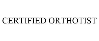 CERTIFIED ORTHOTIST trademark