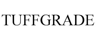 TUFFGRADE trademark