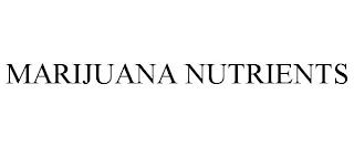 MARIJUANA NUTRIENTS trademark