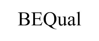 BEQUAL trademark