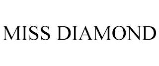 MISS DIAMOND trademark