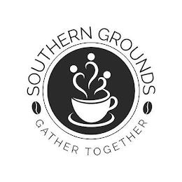 SOUTHERN GROUNDS GATHER TOGETHER trademark