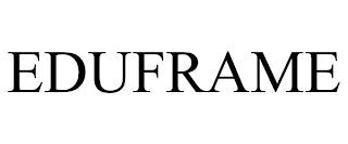 EDUFRAME trademark