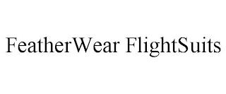 FEATHERWEAR FLIGHTSUITS trademark