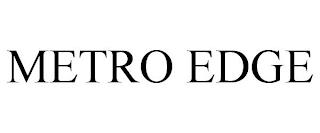 METRO EDGE trademark