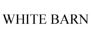 WHITE BARN trademark