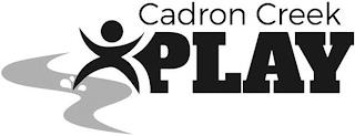 CADRON CREEK PLAY trademark