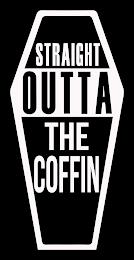 STRAIGHT OUTTA THE COFFIN trademark