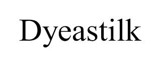 DYEASTILK trademark