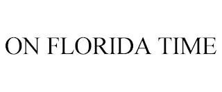 ON FLORIDA TIME trademark