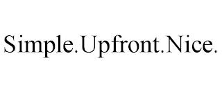 SIMPLE.UPFRONT.NICE. trademark