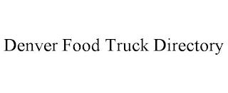 DENVER FOOD TRUCK DIRECTORY trademark