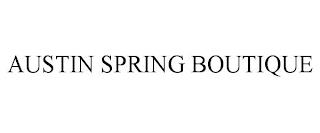 AUSTIN SPRING BOUTIQUE trademark