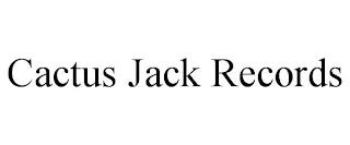 CACTUS JACK RECORDS trademark