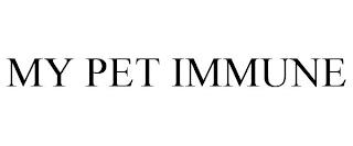 MY PET IMMUNE trademark