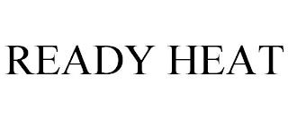 READY HEAT trademark