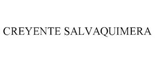 CREYENTE SALVAQUIMERA trademark