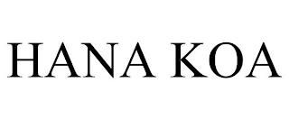 HANA KOA trademark