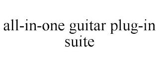 ALL-IN-ONE GUITAR PLUG-IN SUITE trademark