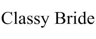 CLASSY BRIDE trademark