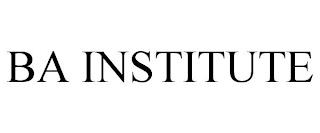 BA INSTITUTE trademark