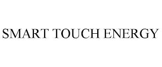 SMART TOUCH ENERGY trademark