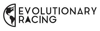 EVOLUTIONARY RACING trademark