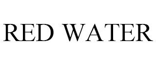 RED WATER trademark