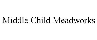 MIDDLE CHILD MEADWORKS trademark